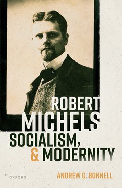 Robert Michels Socialism and Modernity