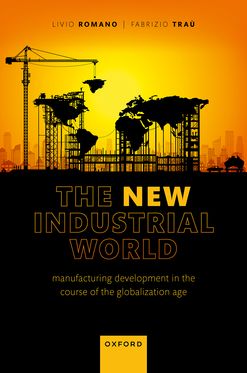 The New Industrial World Manufacturing Development in the Course of the Globaliz