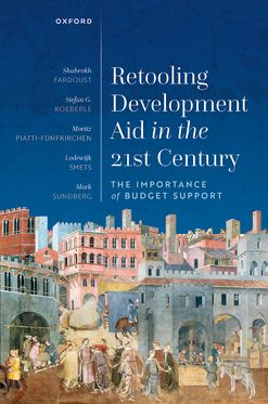 Retooling Development Aid in the 21st Century The Importance of Budget Support