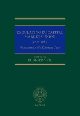 Regulating EU Capital Markets Union Fundamentals of a European Code