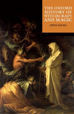 Oxford History of Witchcraft and Magic, The