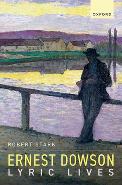 Ernest Dowson Lyric Lives