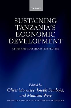 Sustaining Tanzania's Economic Development A Firm and Household Perspective