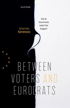 Between Voters and Eurocrats How Do Governments Justify their Budgets?