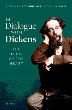 In Dialogue with Dickens The Mind of the Heart