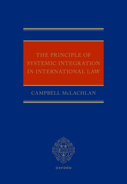 The Principle of Systemic Integration in International Law