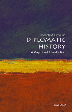 Diplomatic History A Very Short Introduction