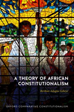 Theory of African Constitutionalism, A