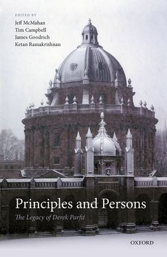 Principles and Persons The Legacy of Derek Parfit
