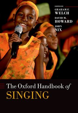 Oxford Handbook of Singing, The