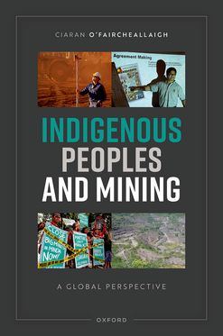 Indigenous Peoples and Mining A Global Perspective