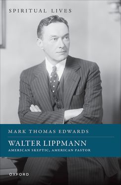 Walter Lippmann American Skeptic, American Pastor