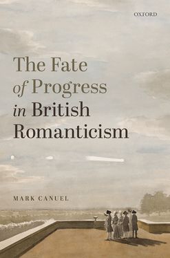 Fate of Progress in British Romanticism, The