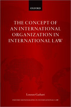 Concept of an International Organization in International Law, The