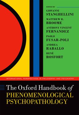 Oxford Handbook of Phenomenological Psychopathology, The