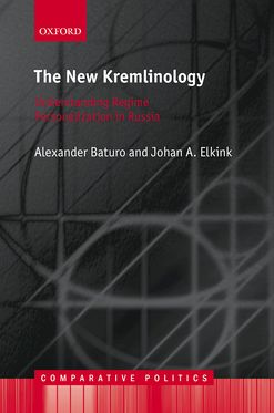 New Kremlinology Understanding Regime Personalization in Russia, The