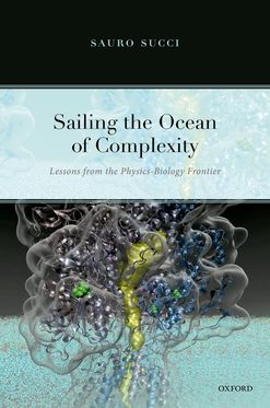 Sailing the Ocean of Complexity Lessons from the Physics-Biology Frontier