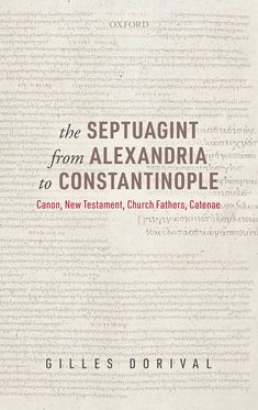 Septuagint from Alexandria to Constantinople, The