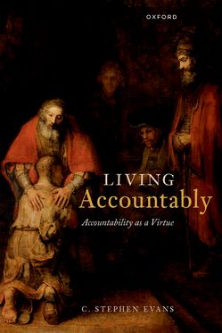 Living Accountably Accountability as a Virtue