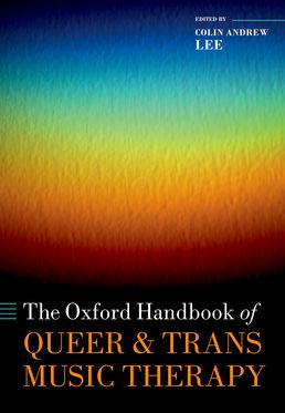 Oxford Handbook of Queer and Trans Music Therapy