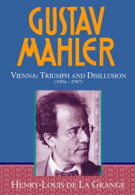 Gustav Mahler: Volume 3