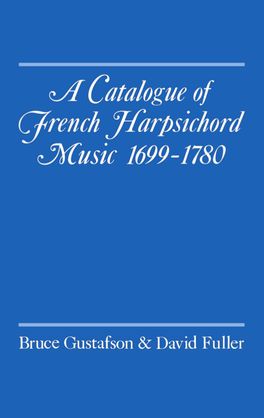 Catalogue of French Harpsichord Music 1699-1780, A