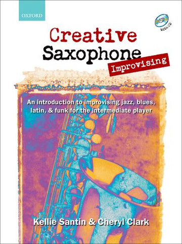 Creative Saxophone Improvising: An Introduction to Improvising Jazz,