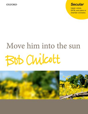 Move him into the sun
