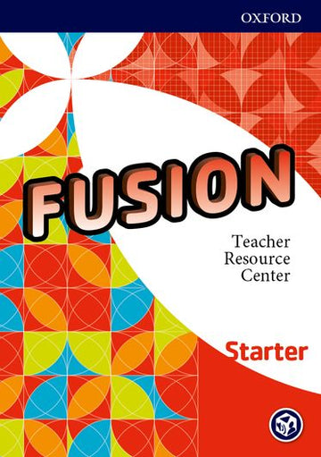 Fusion: Starter Teacher Resource Center
