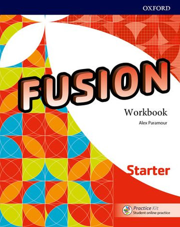 Fusion: Starter Workbook with Practice Kit