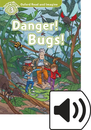 Oxford Read and Imagine 2 Danger Bugs Mp3 Pack