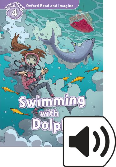 Oxford Read and Imagine 4 Swimming with Dolphins Mp3 Pack