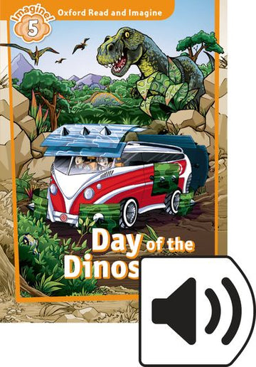 Oxford Read and Imagine 5 Day of the Dinosaurs Mp3 Pack