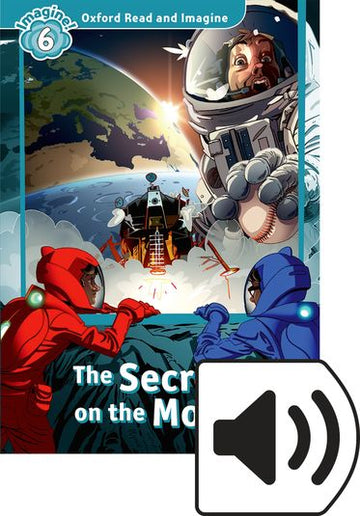 Oxford Read and Imagine 6 Secret On the Moon Mp3 Pack