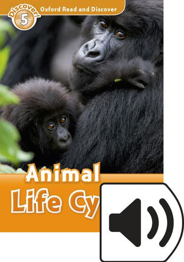 Oxford Read and Discover 5 Animal Life Cycles Mp3 Pack