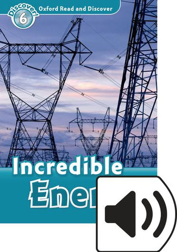 Oxford Read and Discover 6 Incredible Energy Mp3 Pack