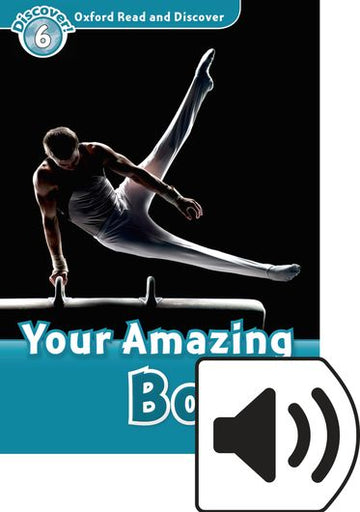 Oxford Read and Discover 6 Your Amazing Human Body Mp3 Pack