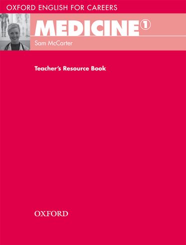 Oxford English for Careers Medicine 1 Teacher's Resource Book
