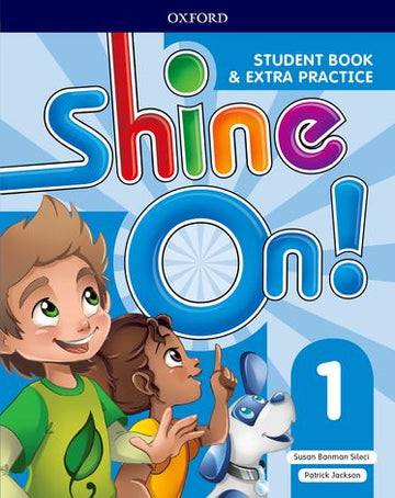 Shine On! Level 1 Student Book with Extra Practice