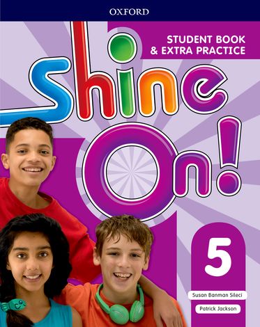 Shine On! Level 5 Student Book with Extra Practice