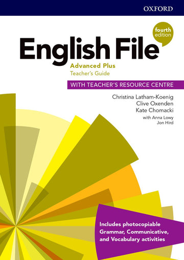 English File: Advanced Plus Teacher's Guide with Teacher's Resource Centre