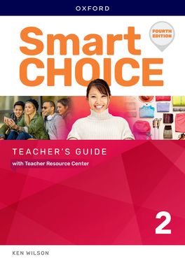 Smart Choice: Level 2 Teacher's Guide with Teacher Resource Center