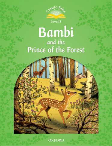 Classic Tales 3 Bambi A Life in the Woods for 2016