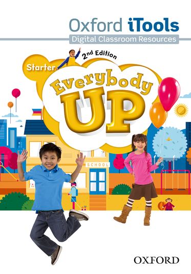 Everybody Up : Starter Level iTools Linking your classroom to the wider world