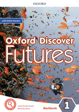 Oxford Discover Futures: Level 1: Workbook with Online Practice