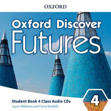 Oxford Discover Futures Level 4. Class Audio CDs