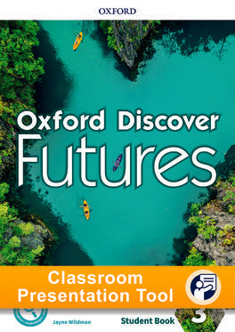 Oxford Discover Futures Level 3 Student Book Classroom Presentation Tool