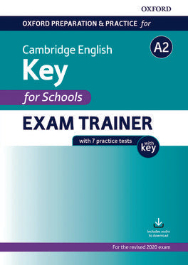 Oxford Preparation and Practice for Cambridge English A2 Key for Schools