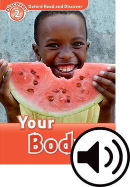 Oxford Read and Discover Level 2 Your Body Audio