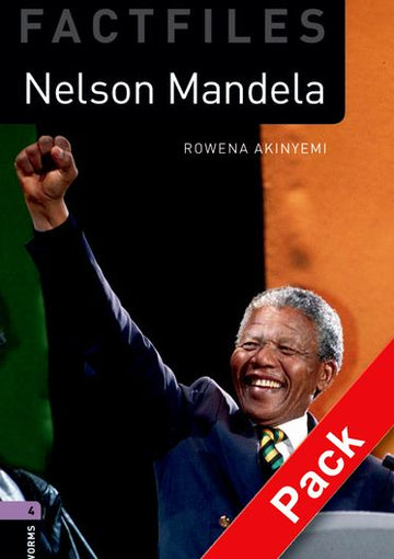 Oxford Bookworms Factfiles Level 4 Nelson Mandela